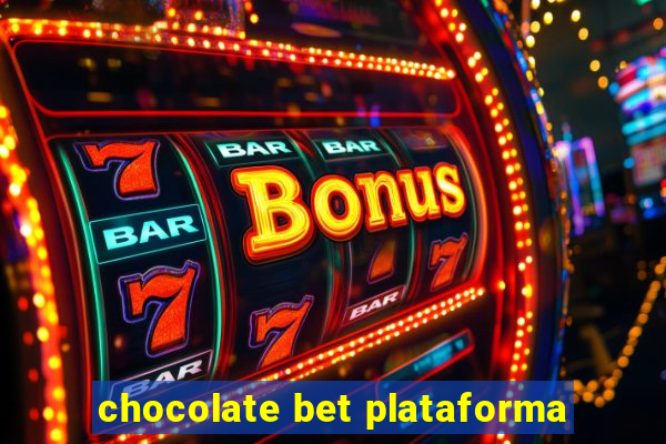 chocolate bet plataforma